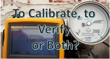 When To Perform Calibration, Verification, Or Both? - Calibration Awareness